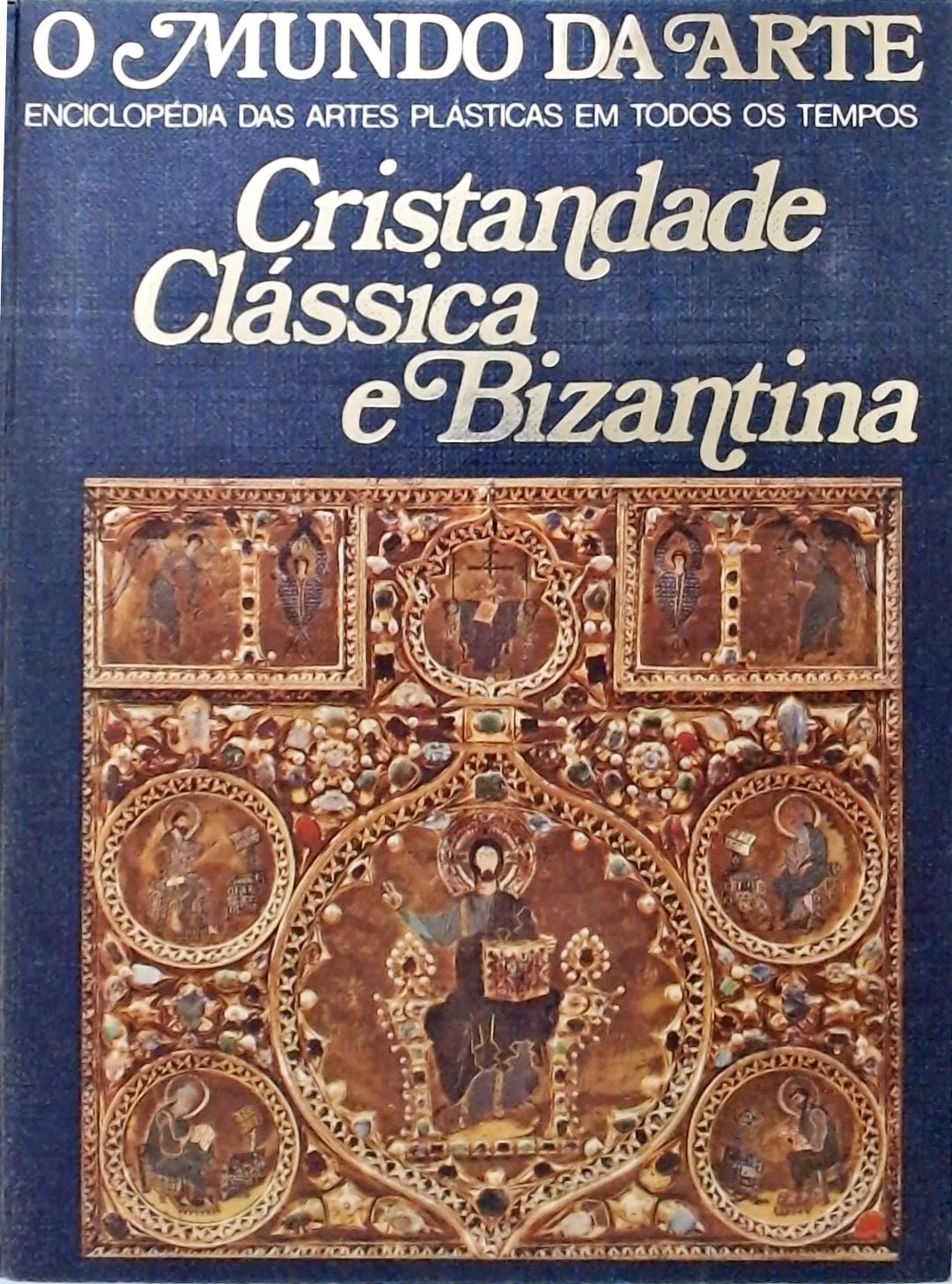 Cristandade Clássica e Bizantina