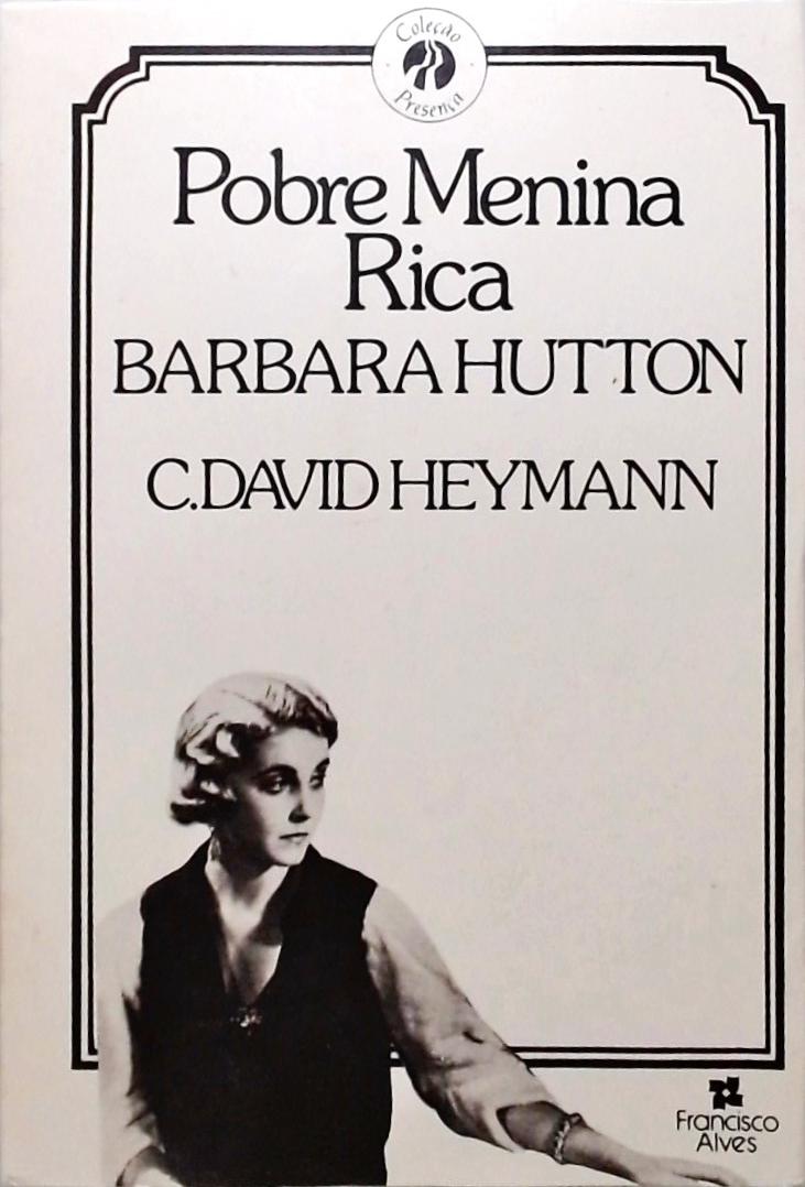 Pobre Menina Rica - Barbara Hutton