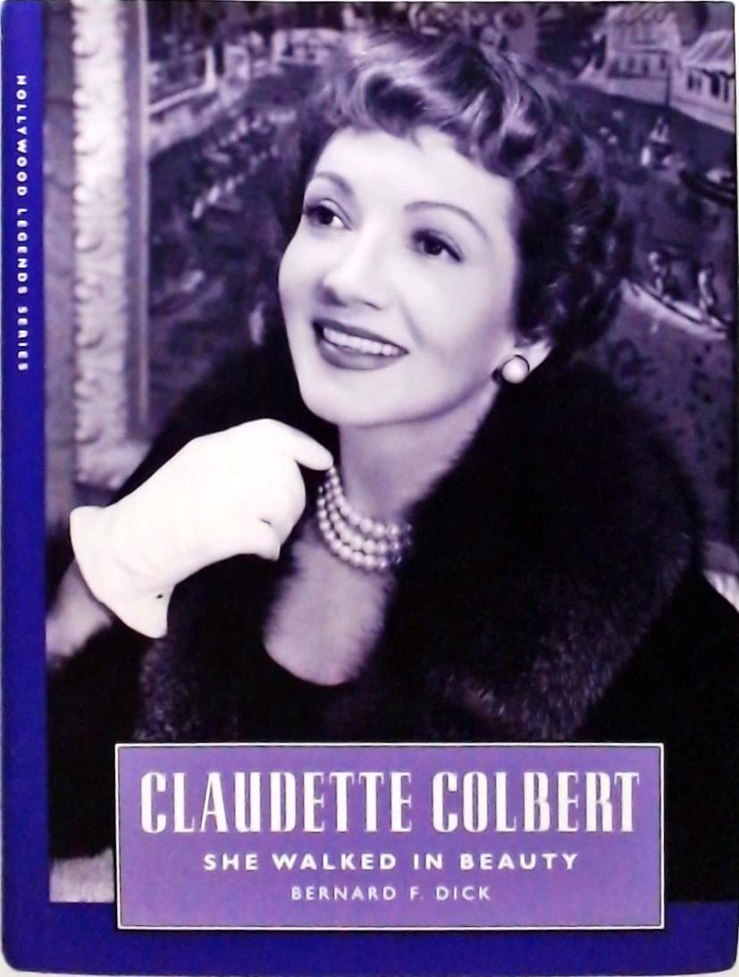 Claudette Colbert - She Walked In Beauty