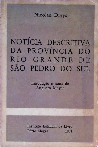 Notícia Descritiva Da Província Do Rio Grande De São Pedro Do Sul