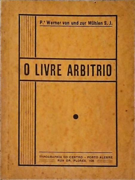 O Livre Arbitrio