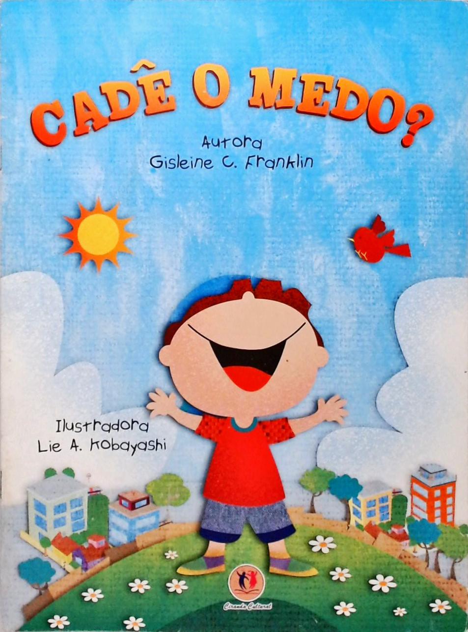 Cadê o medo?