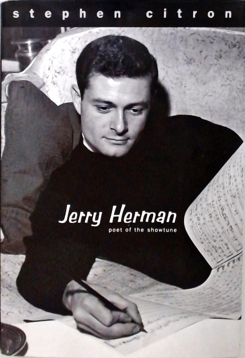Jerry Herman - Poet of the Showtune