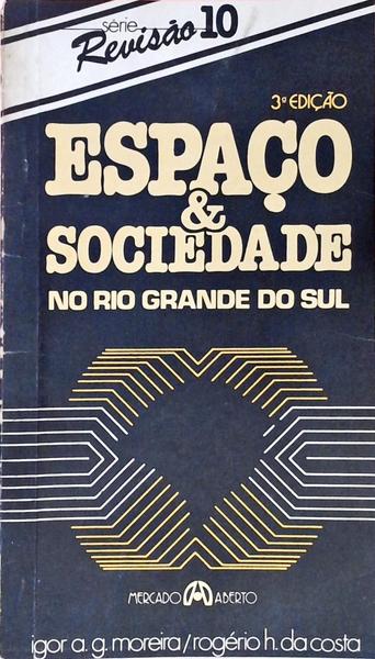 Espaço & Sociedade No Rio Grande Do Sul