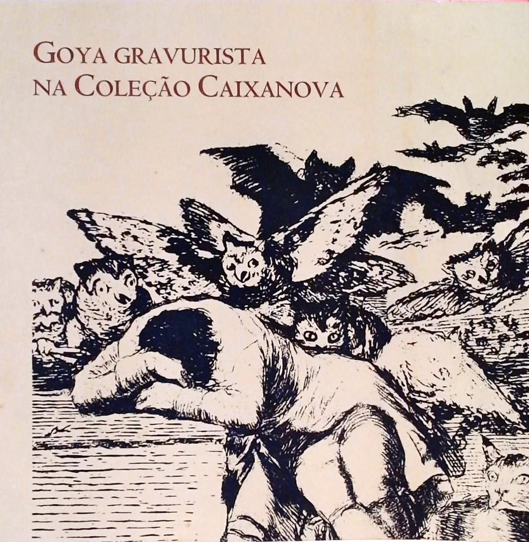 Goya Gravurista Na Coleção Caixanova