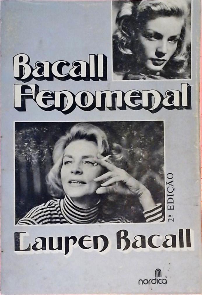 Bacall Fenomenal