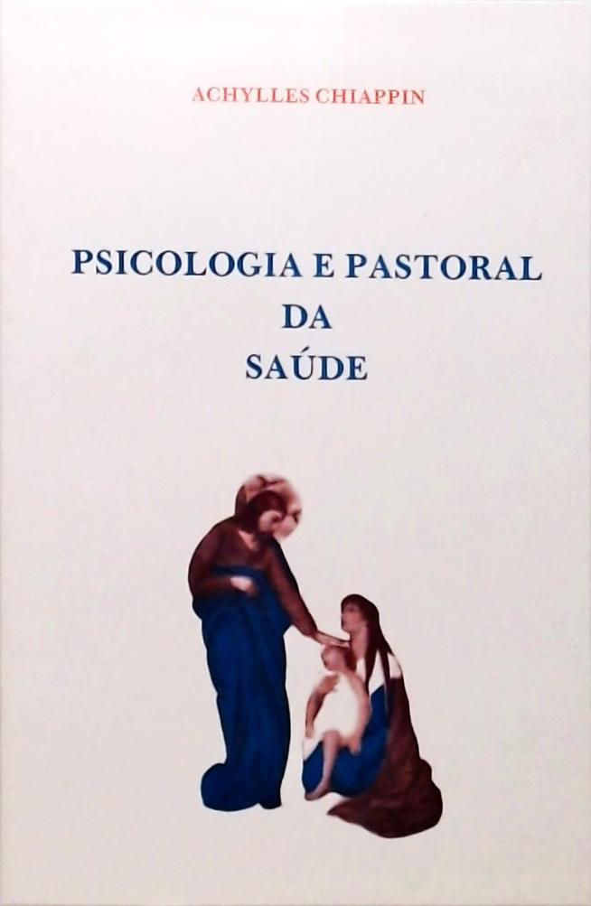 Psicologia e Pastoral da Saúde