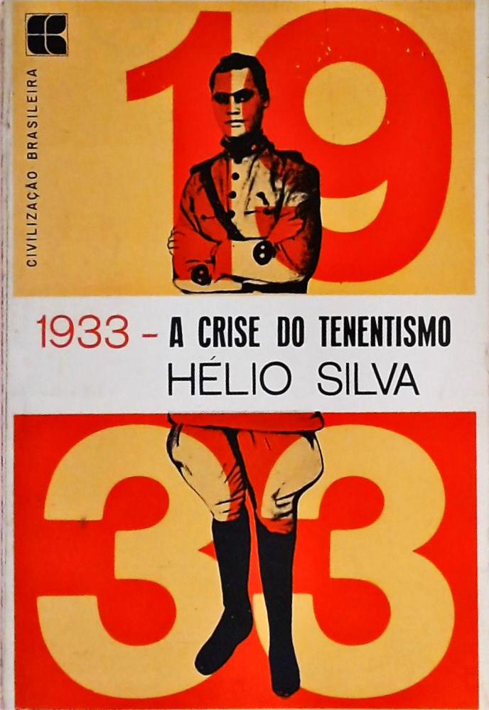1933 - A Crise Do Tenentismo