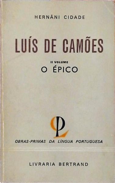 Luís de Camões - Volume 2 - O Épico