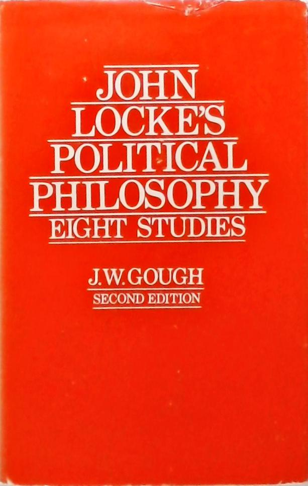John Lockes Political Philosophy