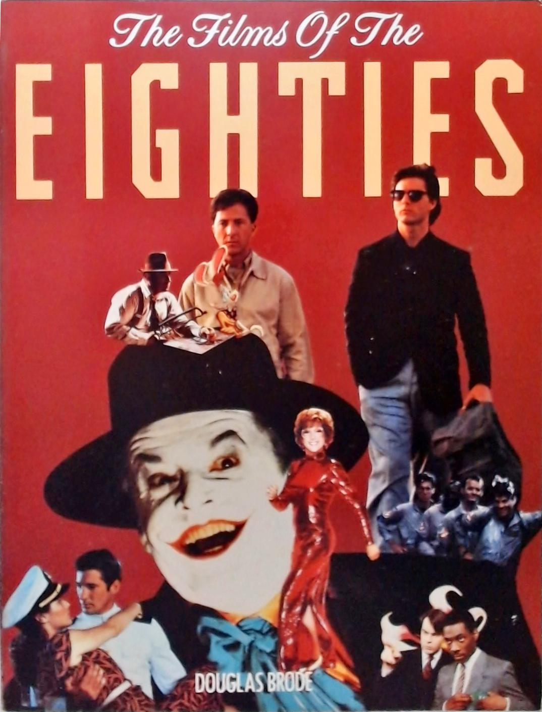 The Films Of The Eighties