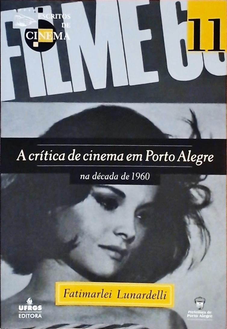 A Crítica De Cinema Em Porto Alegre