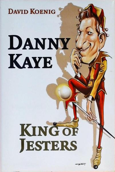 Danny Kaye King Of Jesters
