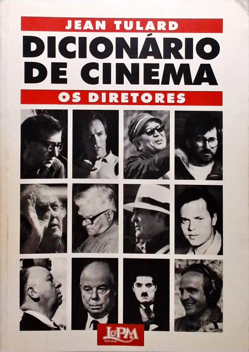 Dicionário De Cinema - Os Diretores