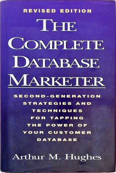 The Complete Database Marketer