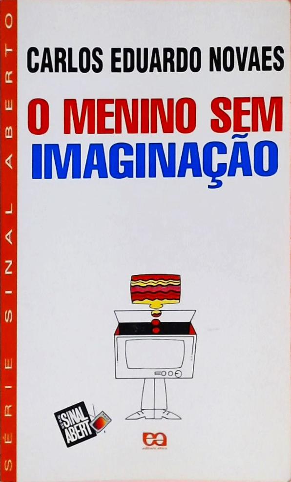 O menino sem imagina o carlos eduardo novaes tra a livraria e sebo
