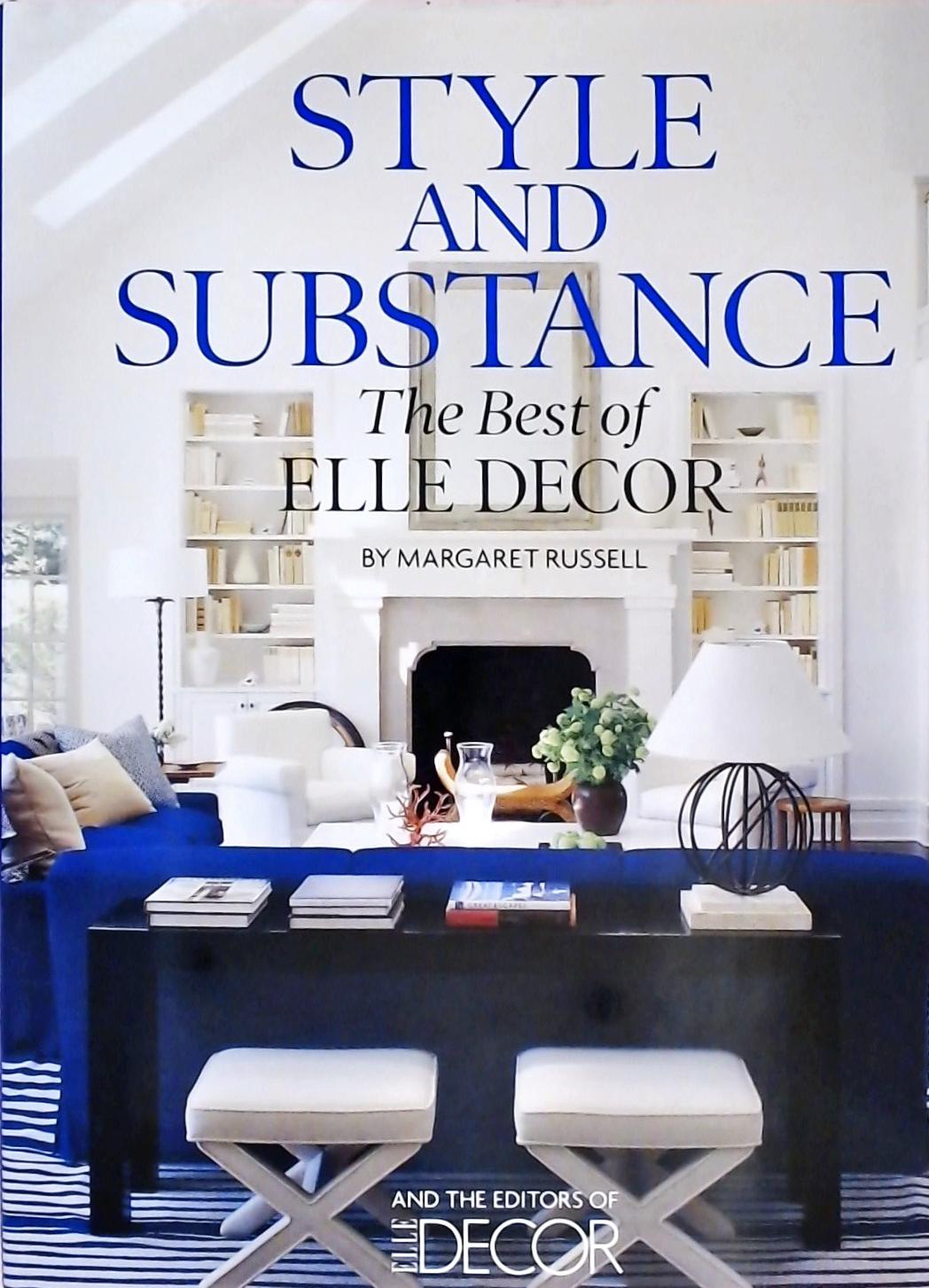 Style and Substance - The Best of Elle Decor