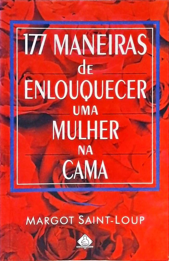 177 Maneiras De Enlouquecer Uma Mulher Na Cama