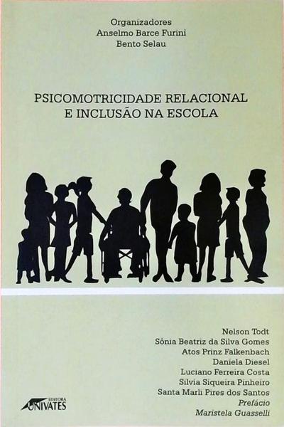 Psicomotricidade Relacional E Inclusão Na Escola