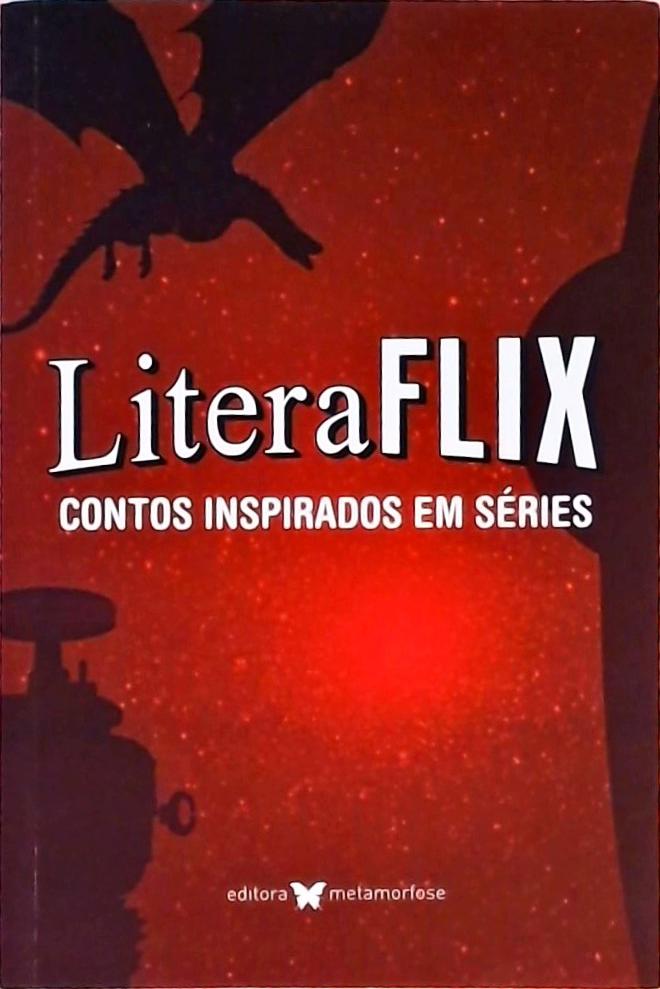 Literaflix - Contos Inspirados Em Séries
