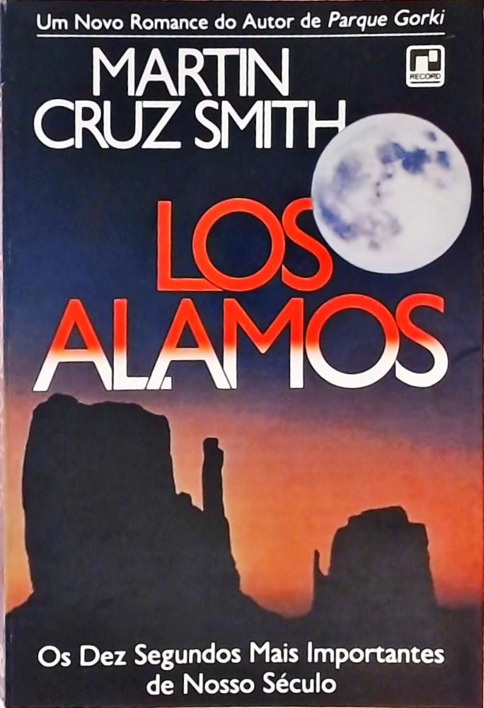 Los Alamos - Os Dez Segundos Mais Importantes de Nosso Século