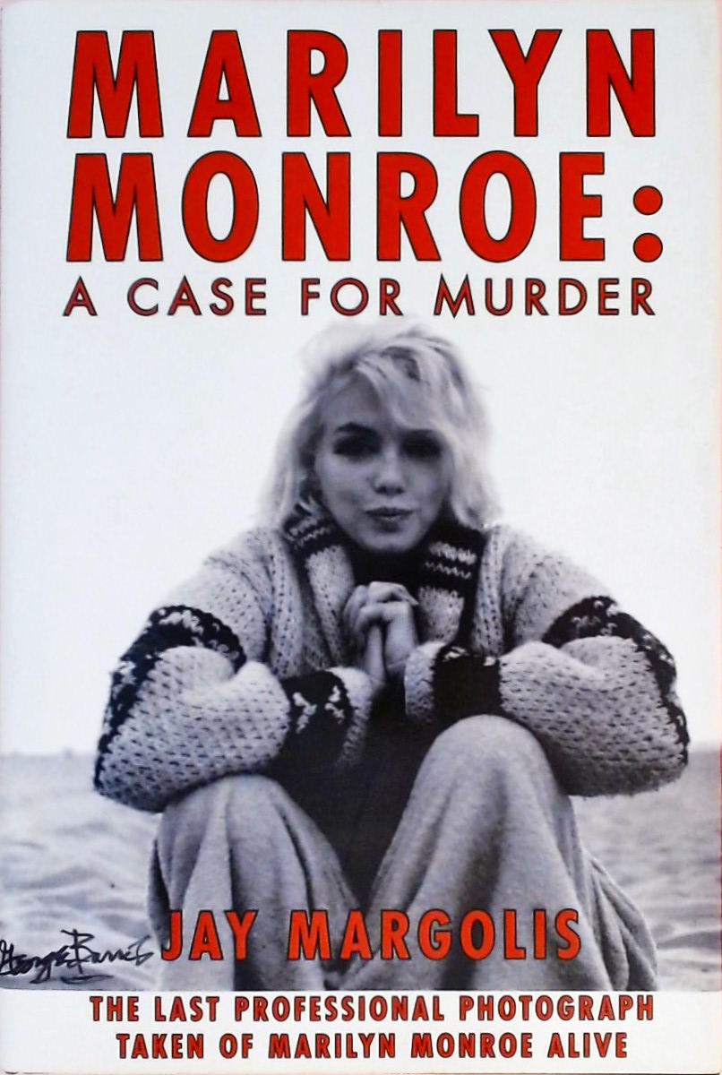 Marilyn Monroe - A Case For Murder