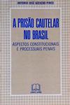 A Prisão Cautelar No Brasil
