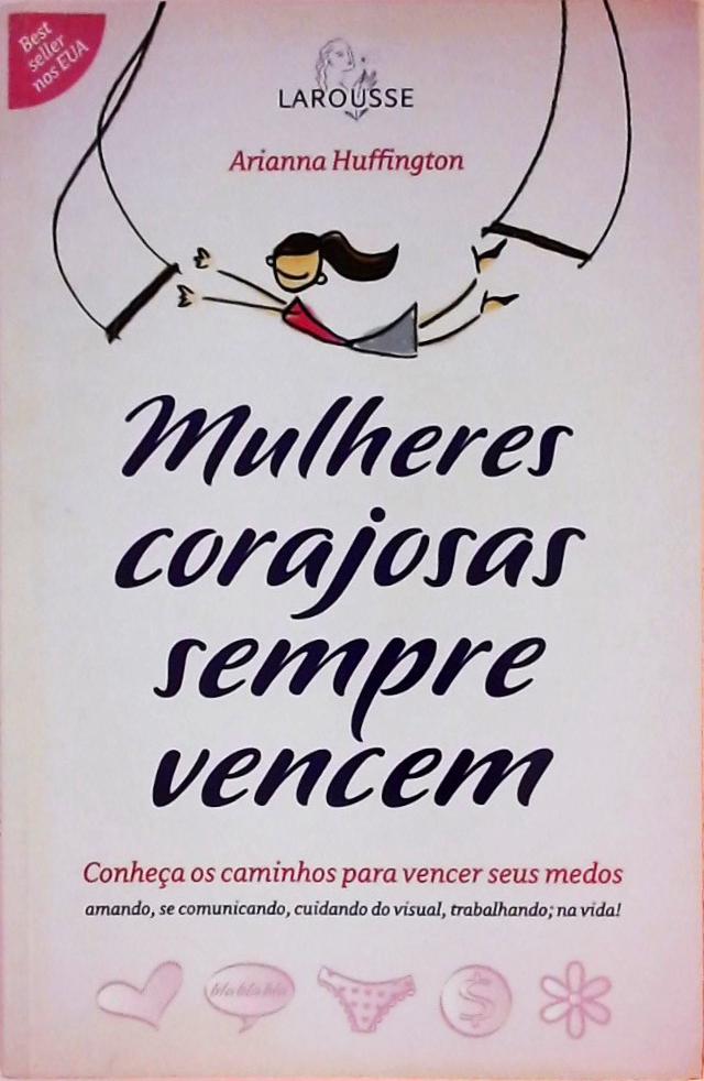 Mulheres Corajosas Sempre Vencem