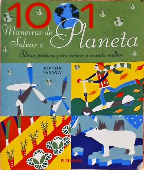 1001 Maneiras De Salvar O Planeta