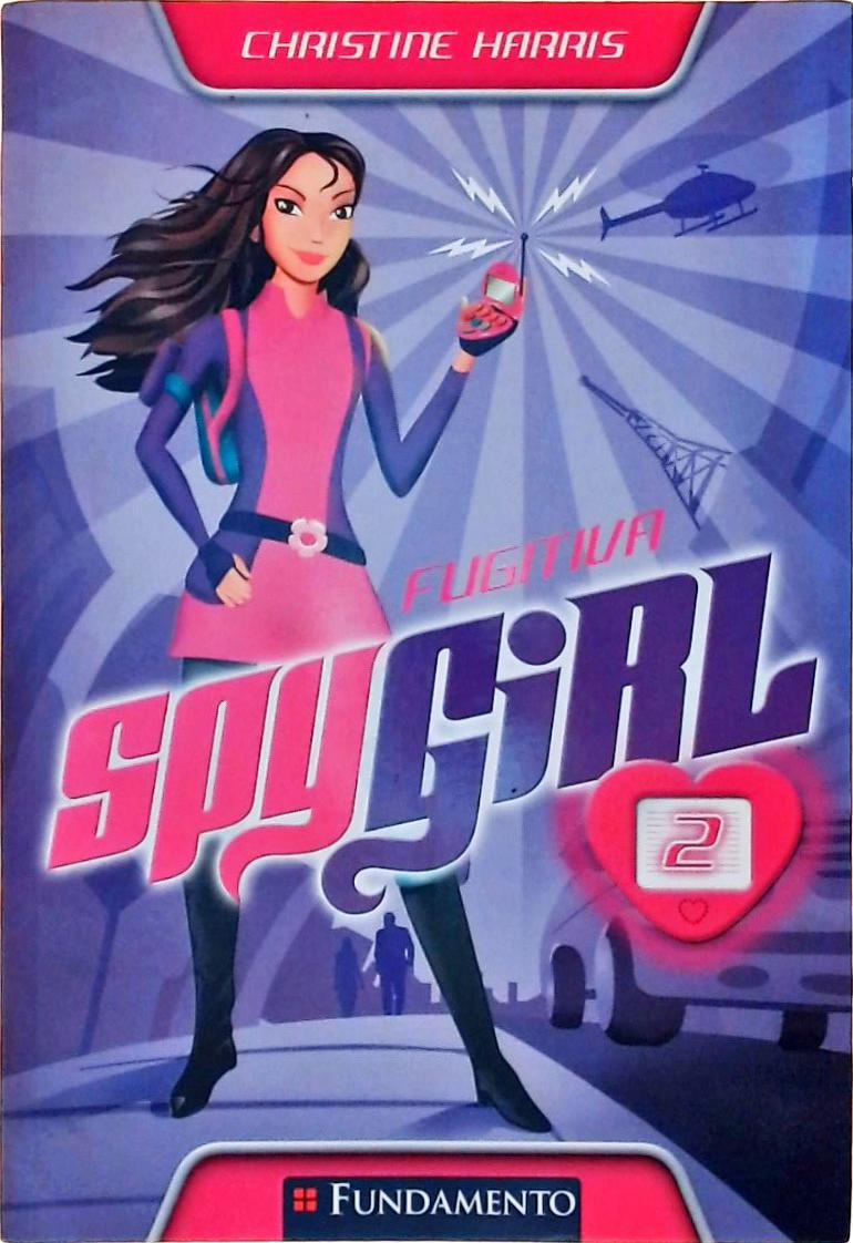 Spy Girl - Fugitiva