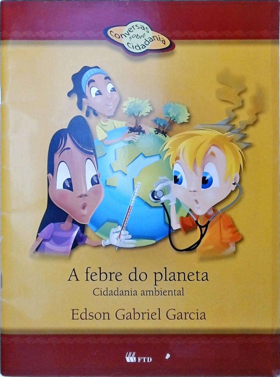 A Febre Do Planeta