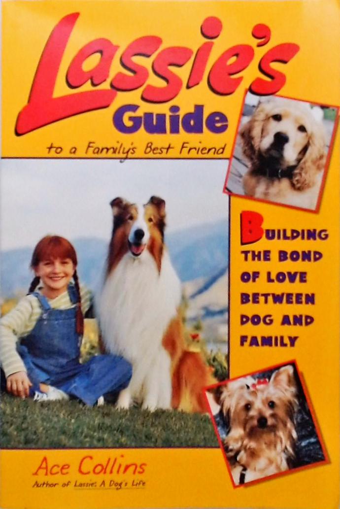 Lassie's Guide to a Family's Best Friend