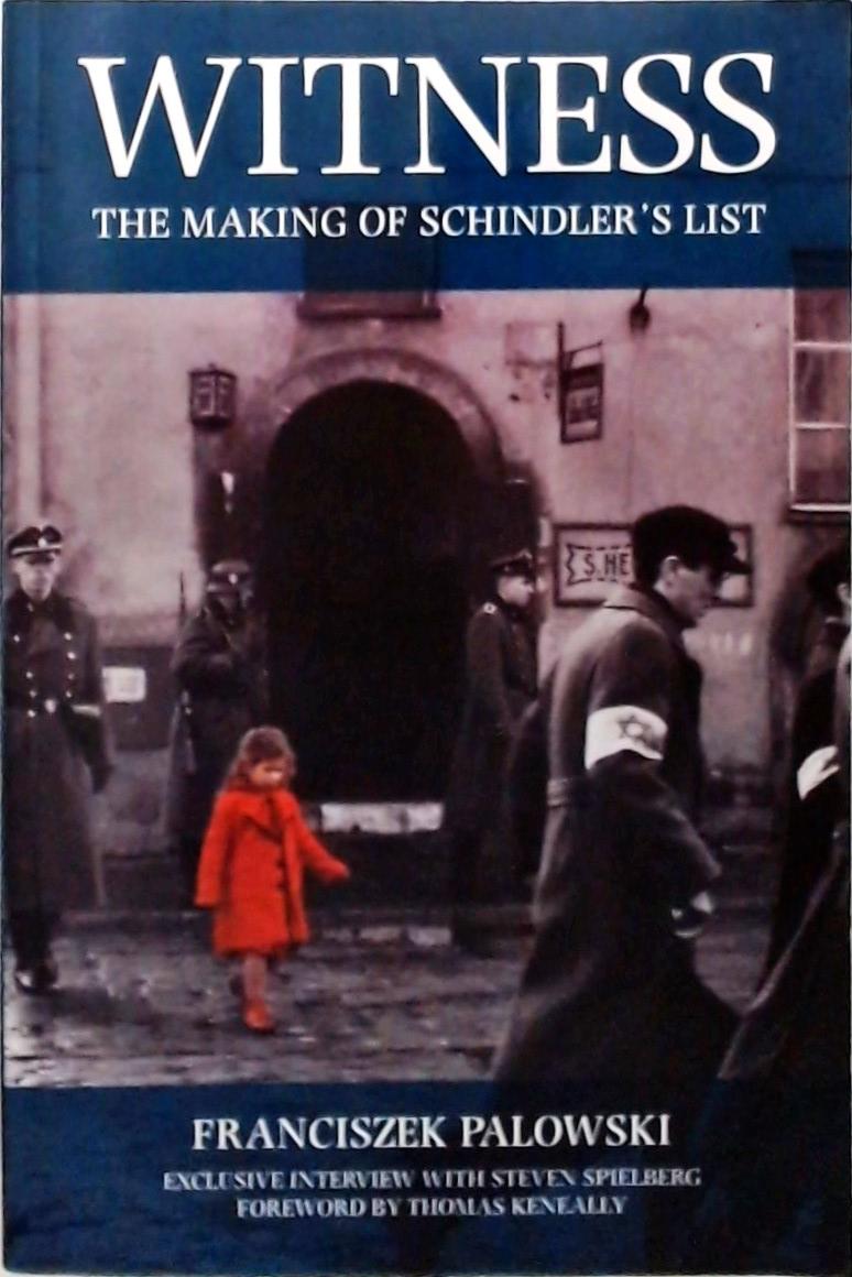Witness - The Making Of Schindler's List