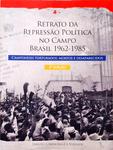 Retrato Da Repressão Política No Campo Brasil 1962-1985