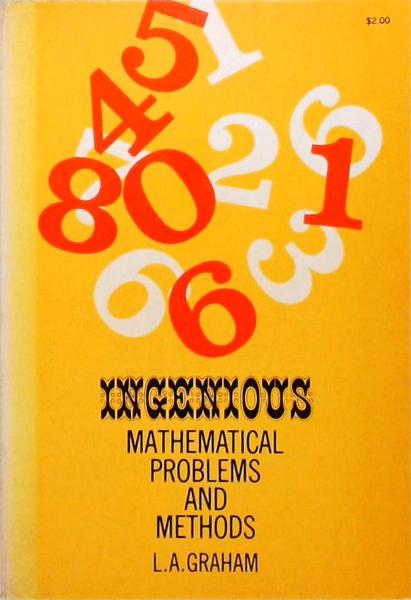 Ingenious Mathematical Problems And Methods