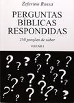 Perguntas Bíblicas Respondidas - Volume 1