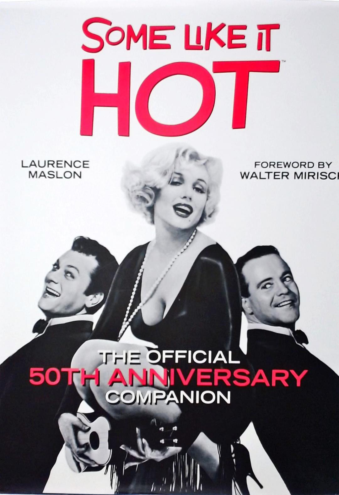 Some Like It Hot - The Official 50th Anniversary Companion