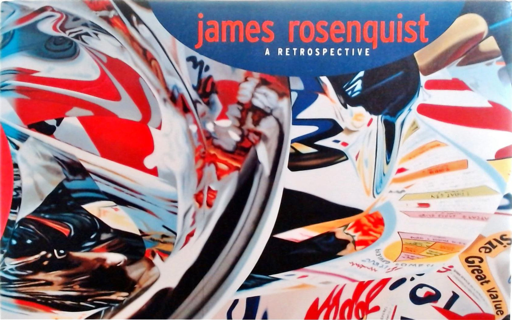James Rosenquist - A Retrospective