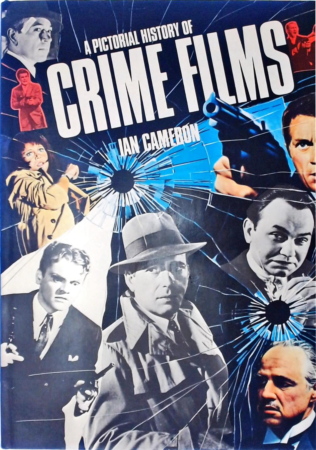 A Pictorial History of Crime Films