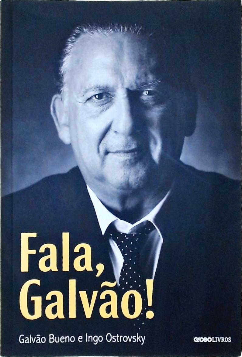 Fala, Galvão!