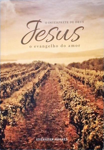 Jesus, O Intérprete De Deus Volume 3