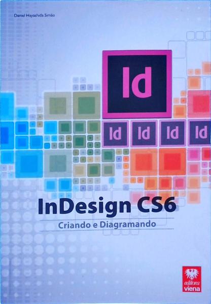 Indesign Cs6 - Criando E Diagramando