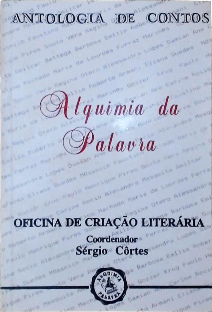 Alquimia da Palavra - Antologia de Contos