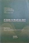 A Saúde No Brasil Em 2021 - Reflexões Sobre Os Desafios Da Próxima Década