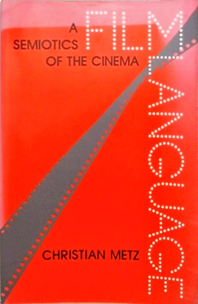 Film Language - A Semiotics of the Cinema