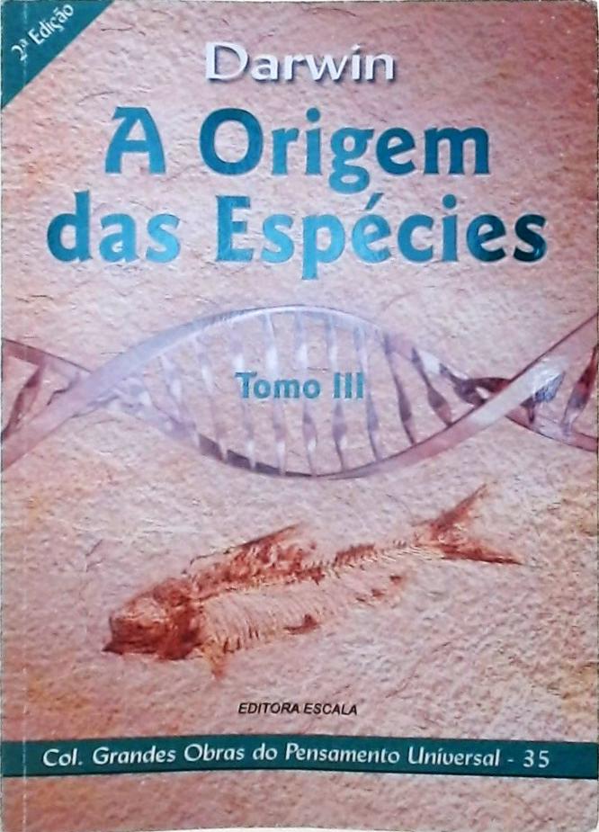 A Origem Das Espécies Tomo 3 Charles Darwin Traça Livraria e Sebo A Origem Das Espécies Tomo 3 Charles Darwin Traça Livraria e Sebo
