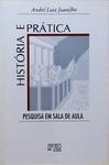 História E Prática - Pesquisa Em Sala De Aula