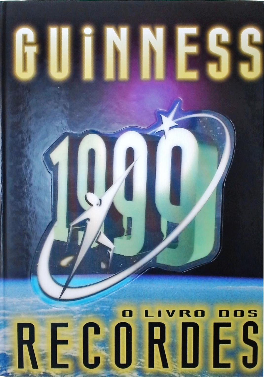 Guinness 1999 - O Livro dos Recordes