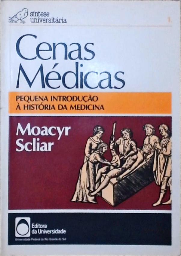 Cenas Médicas - Pequena Introdução À História Da Medicina