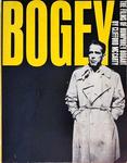 Bogey - The Films Of Humphrey Bogart